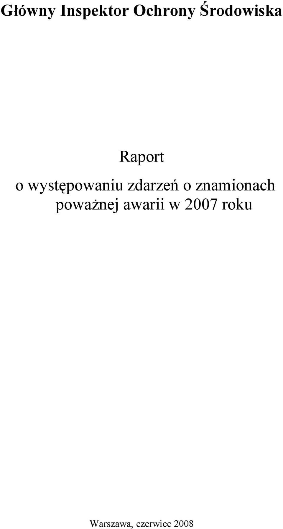 zdarzeń o znamionach poważnej