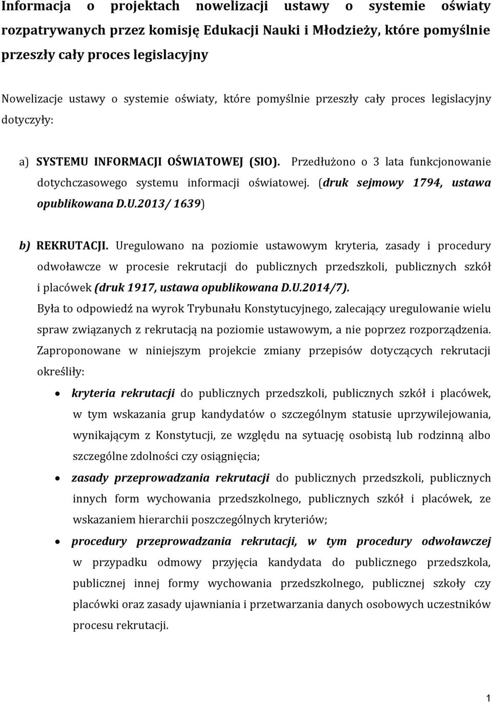 (druk sejmowy 1794, ustawa opublikowana D.U.2013/ 1639) b) REKRUTACJI.