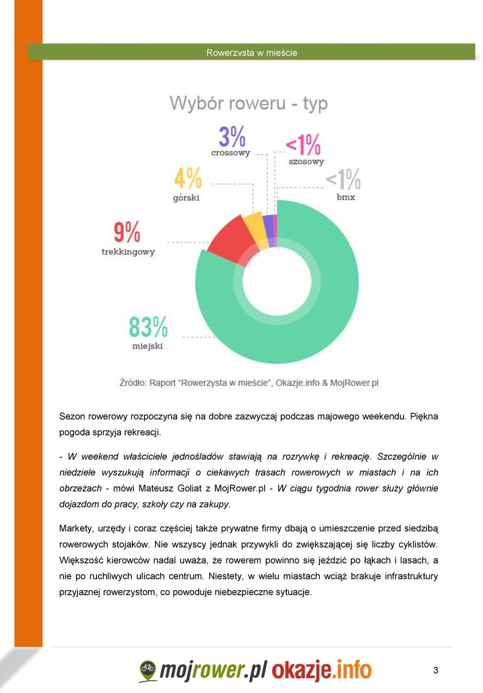 pl - W ciągu tygodnia rower służy głównie dojazdom do pracy, szkoły czy na zakupy. Markety, urzędy i coraz częściej także prywatne firmy dbają o umieszczenie przed siedzibą rowerowych stojaków.