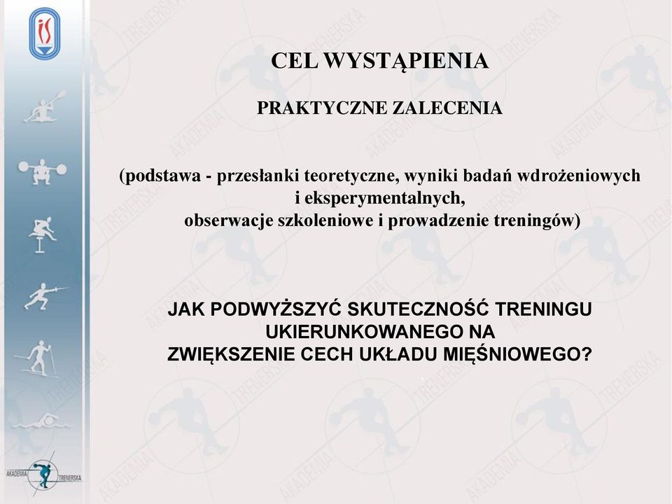 obserwacje szkoleniowe i prowadzenie treningów) JAK PODWYŻSZYĆ