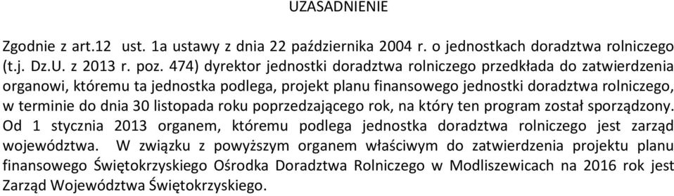 terminie do dnia 30 listopada roku poprzedzającego rok, na który ten program został sporządzony.