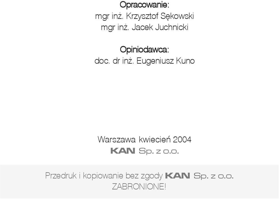 Eugeniusz Kuno Warszawa kwiecieñ 2004 KAN Sp. z o.