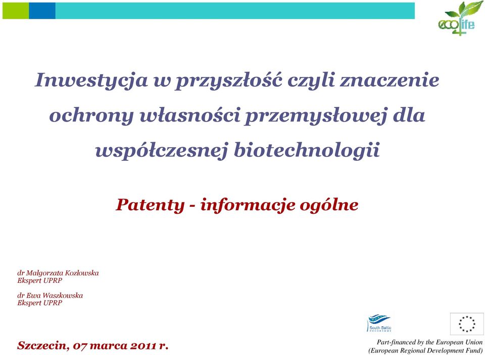 Patenty - informacje ogólne dr Małgorzata Kozłowska