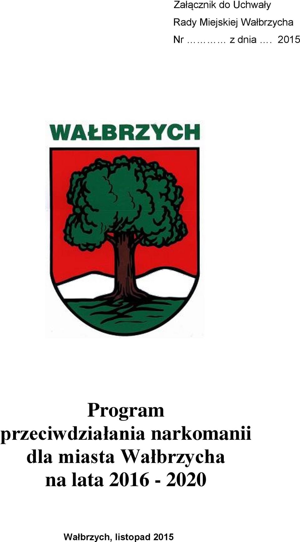 2015 Program przeciwdziałania narkomanii