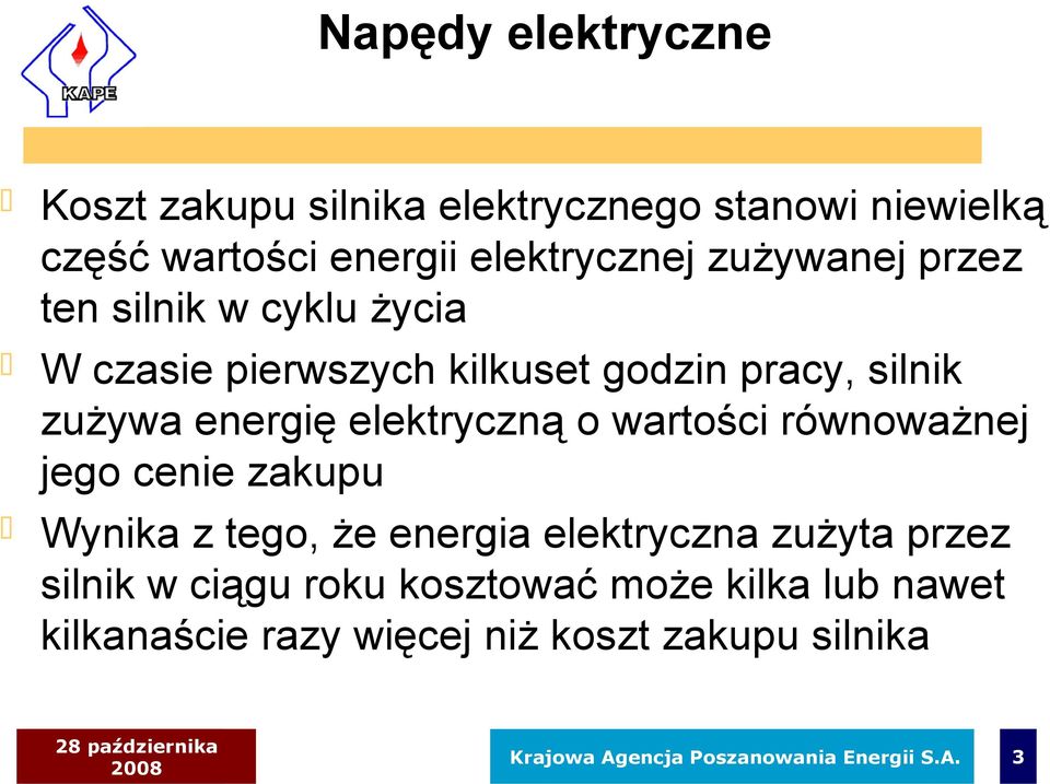 elektryczną o wartości równoważnej jego cenie zakupu Wynika z tego, że energia elektryczna zużyta przez silnik w