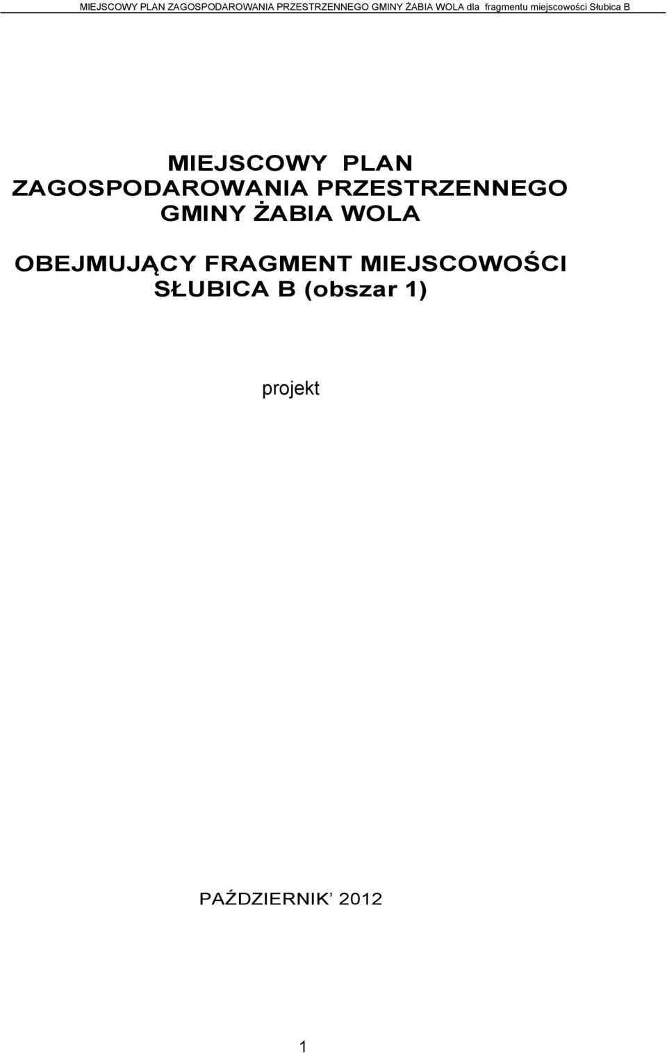 OBEJMUJĄCY FRAGMENT MIEJSCOWOŚCI