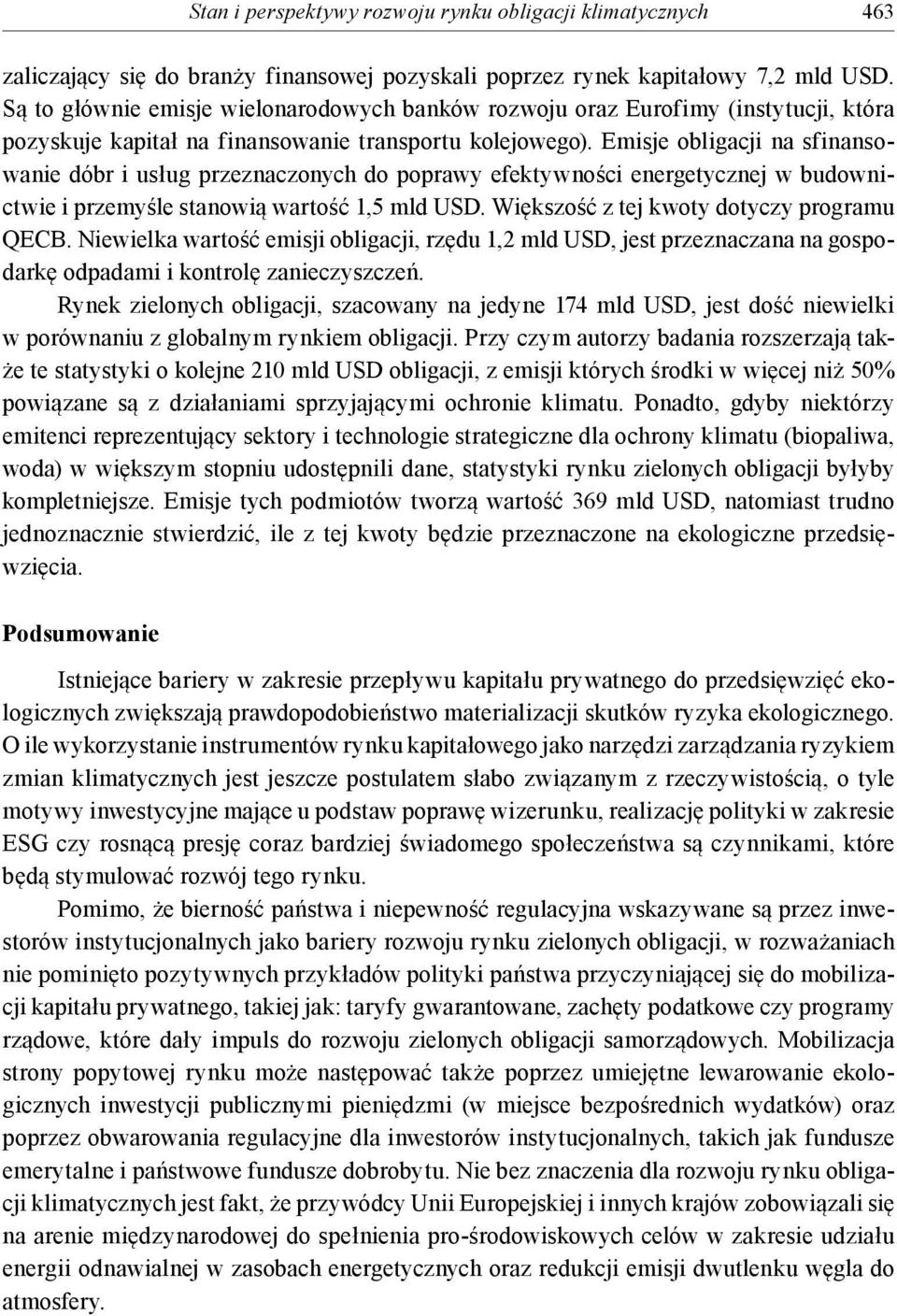 Emisje obligacji na sfinansowanie dóbr i usług przeznaczonych do poprawy efektywności energetycznej w budownictwie i przemyśle stanowią wartość 1,5 mld USD.