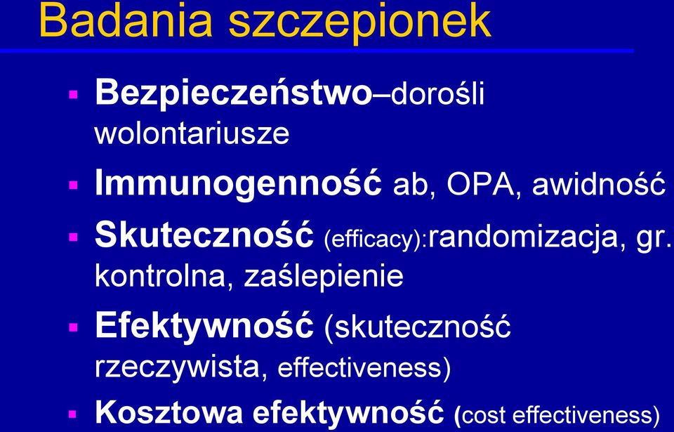 (efficacy):randomizacja, gr.