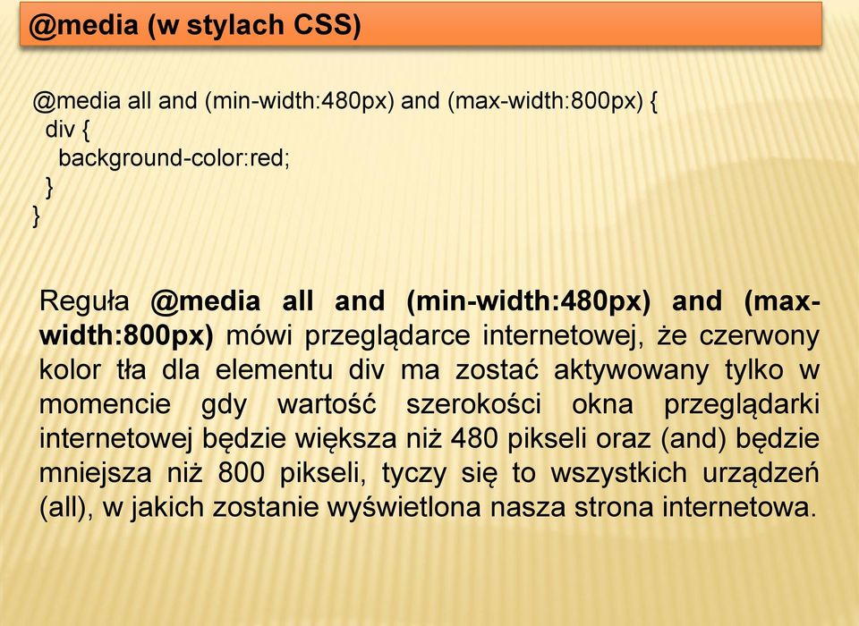 zostać aktywowany tylko w momencie gdy wartość szerokości okna przeglądarki internetowej będzie większa niż 480 pikseli oraz