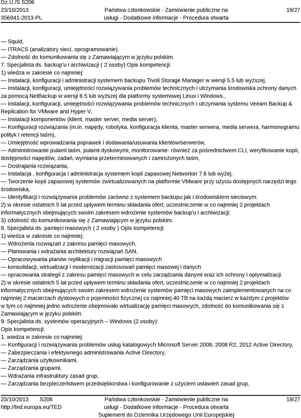 5 lub wyższej, Instalacji, konfiguracji, umiejętności rozwiązywania problemów technicznych i utrzymania środowiska ochrony danych za pomocą NetBackup w wersji 6.