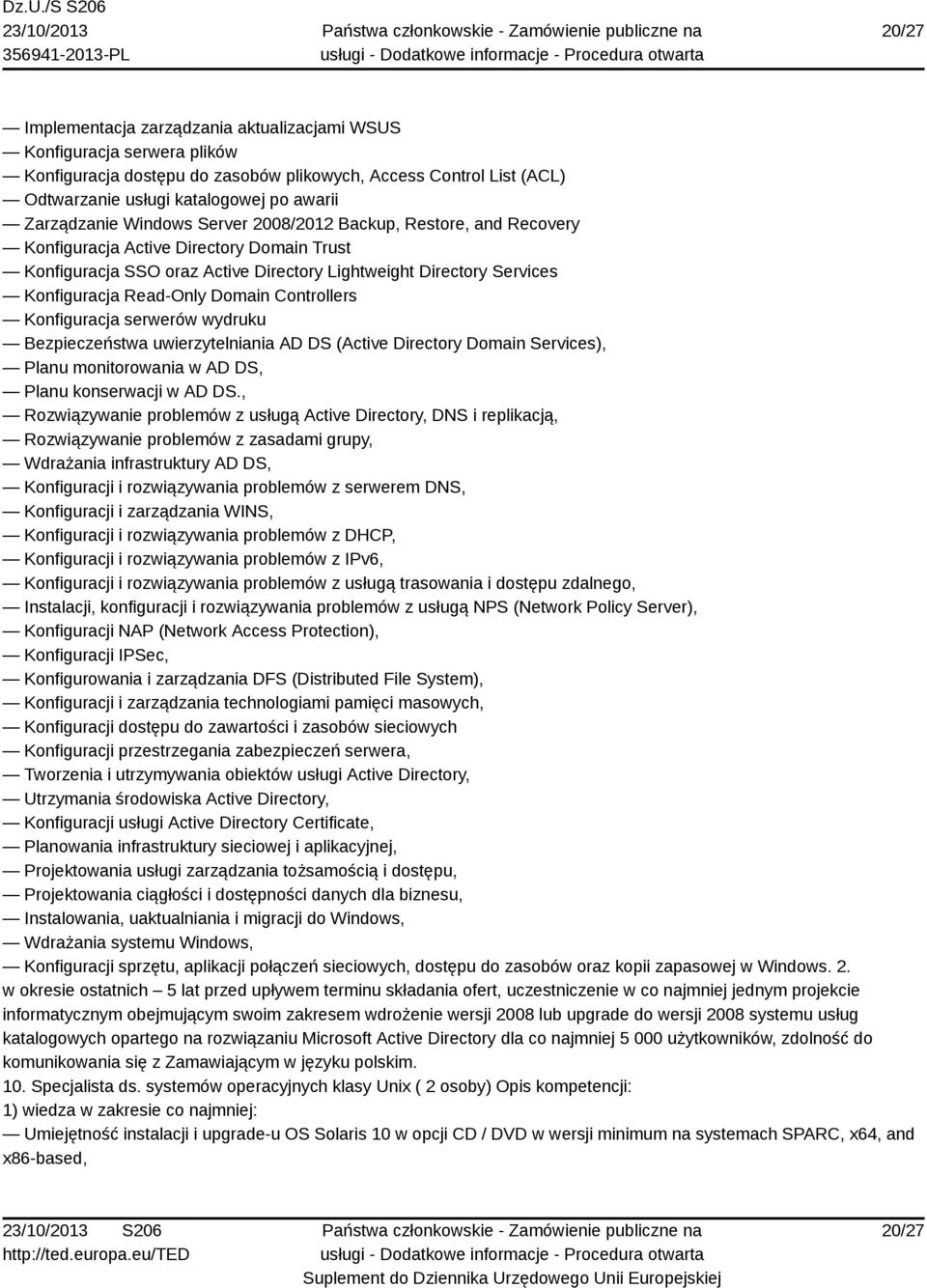 Read-Only Domain Controllers Konfiguracja serwerów wydruku Bezpieczeństwa uwierzytelniania AD DS (Active Directory Domain Services), Planu monitorowania w AD DS, Planu konserwacji w AD DS.