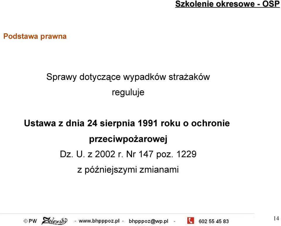 1991 roku o ochronie przeciwpożarowej Dz. U.