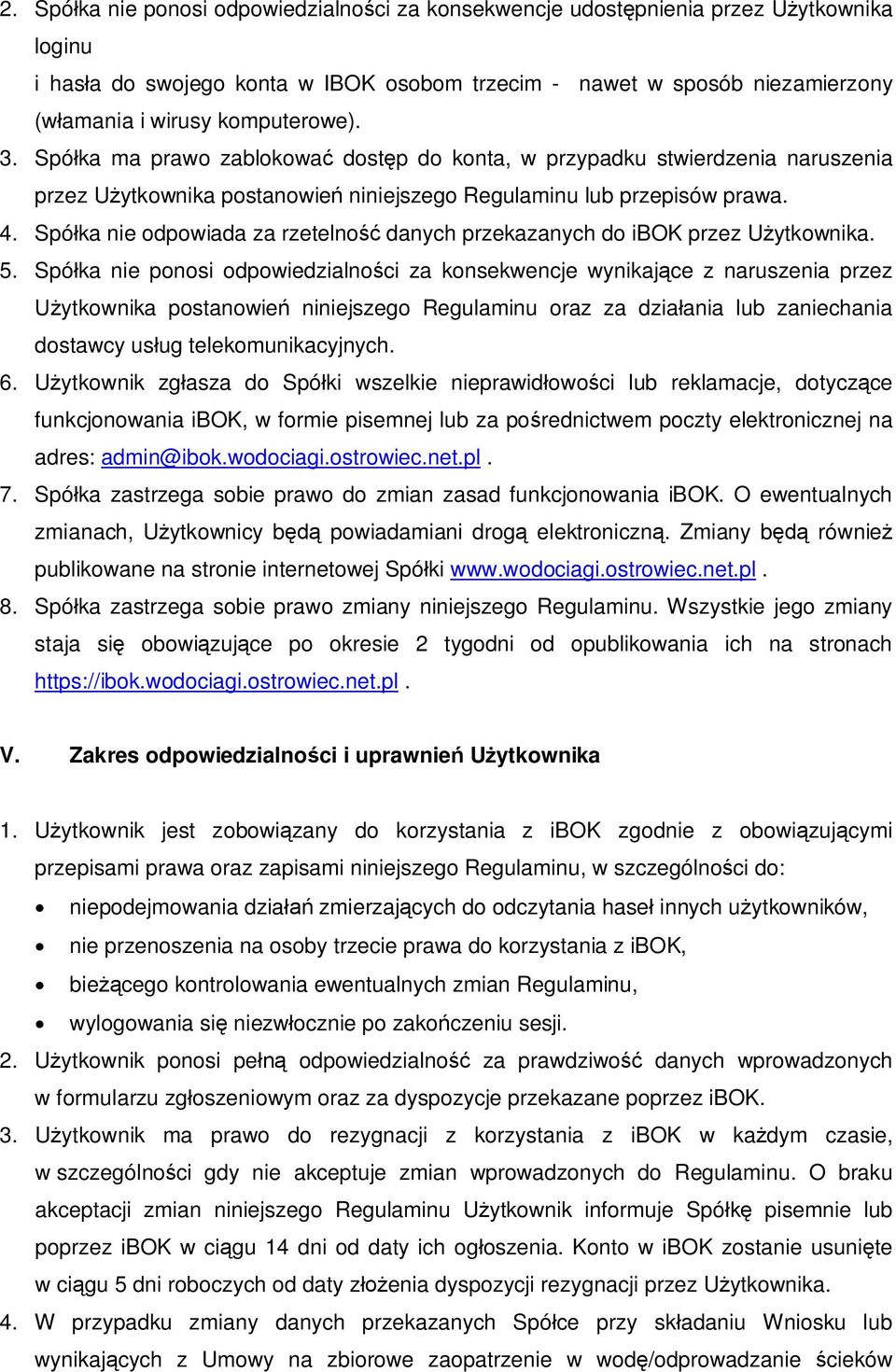 Spó ka nie odpowiada za rzetelno danych przekazanych do ibok przez U ytkownika. 5.