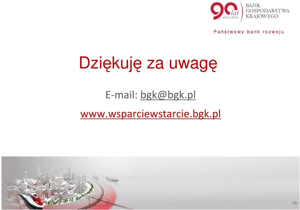 uwagę E-mail: bgk@bgk.