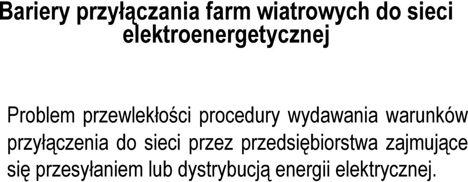 wydawania warunków przyłączenia do sieci przez