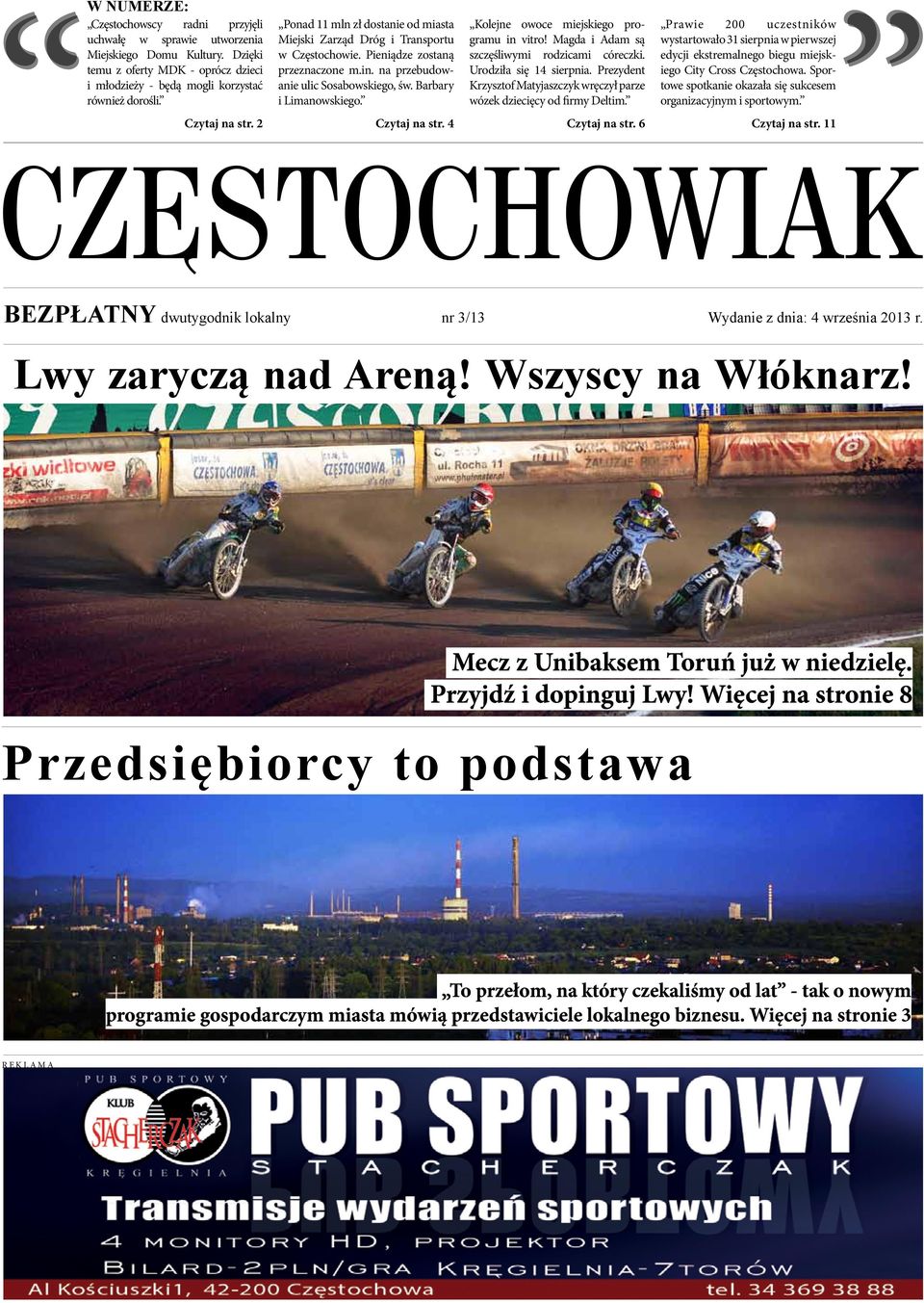 Kolejne owoce miejskiego programu in vitro! Magda i Adam są szczęśliwymi rodzicami córeczki. Urodziła się 14 sierpnia. Prezydent Krzysztof Matyjaszczyk wręczył parze wózek dziecięcy od firmy Deltim.