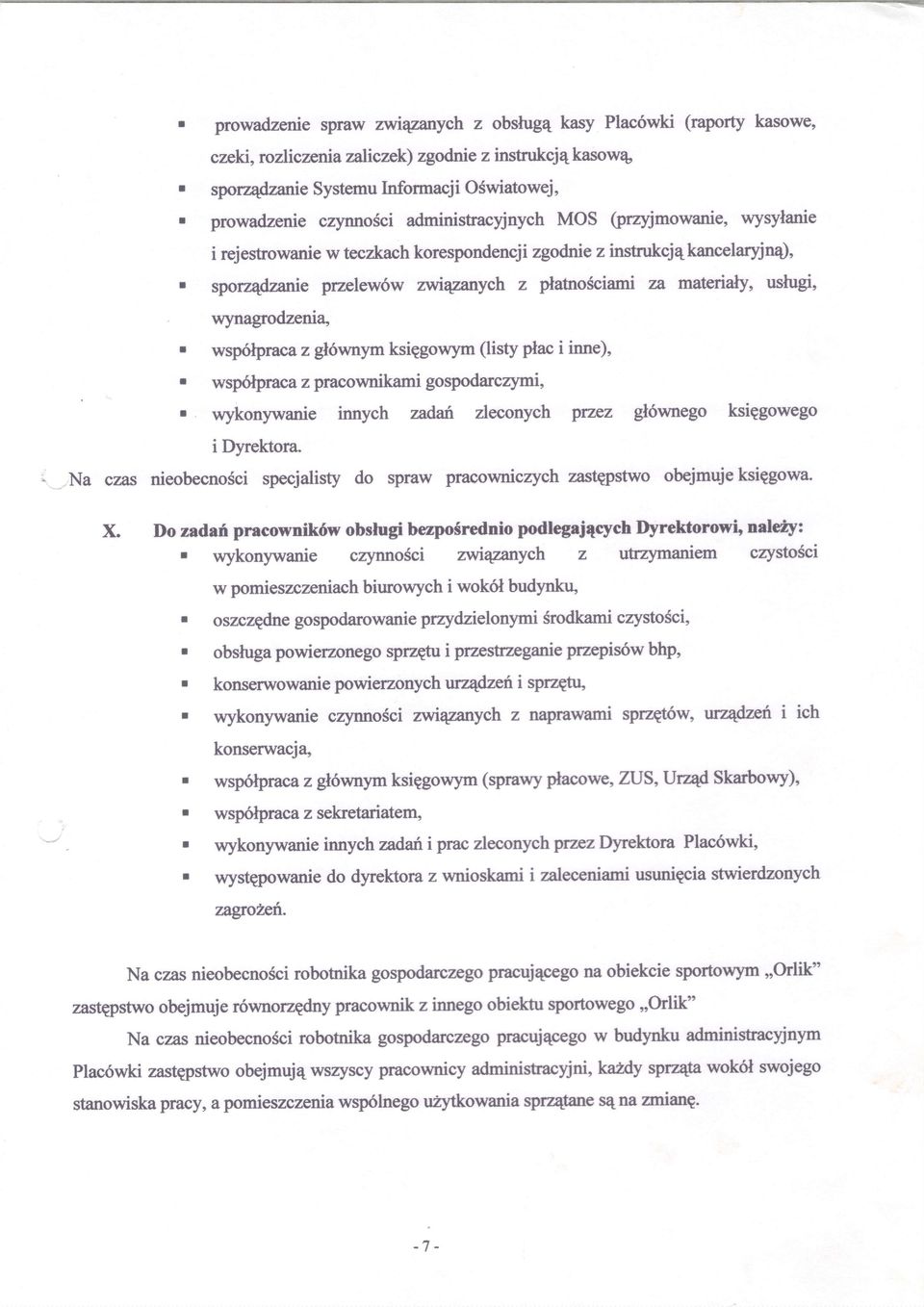 sporzqdzanie przelew6w zwiganych z plarnosciami za naluialy, uslugi, wynagrodzenia. wsdpraca z gt6wnym ksiggowym 0isty plac i inne)' ' rvsp6lpraca z pracownikami gospodarczymi,.