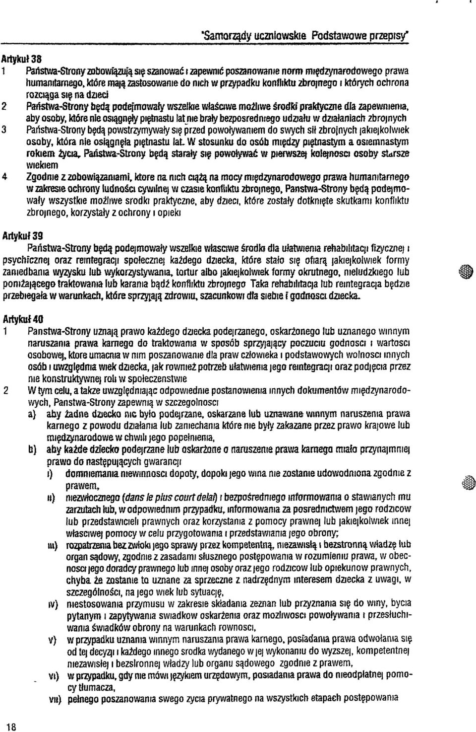 plf~tnastu latme brały bezposredntego udziału w działaniach zbrojnych 3 Państwa-Strony będą powstrzymywały SIę przed powoływaniem do swych sił zbrolnych JakieJkolwiek osoby, która nie osiągnęła