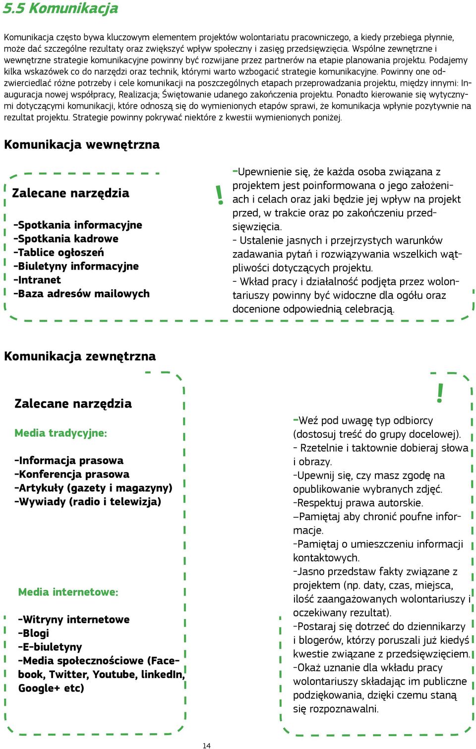 Podajemy kilka wskazówek co do narzędzi oraz technik, którymi warto wzbogacić strategie komunikacyjne.