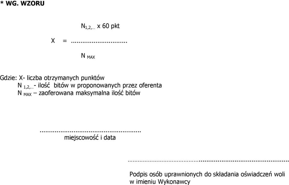 w proponowanych przez oferenta N MAX zaoferowana maksymalna ilość