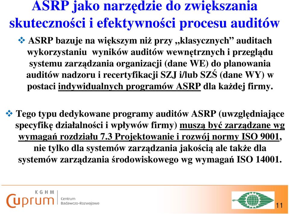 programów ASRP dla każdej firmy.