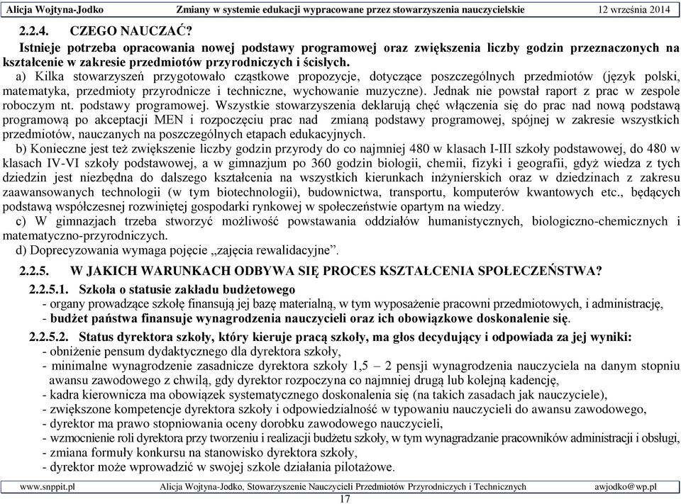 Jednak nie powstał raport z prac w zespole roboczym nt. podstawy programowej.