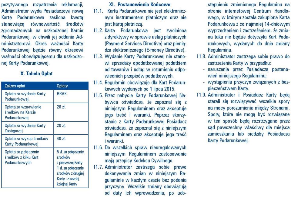 Tabela Opłat Opłata za wydanie Karty Podarunkowej.