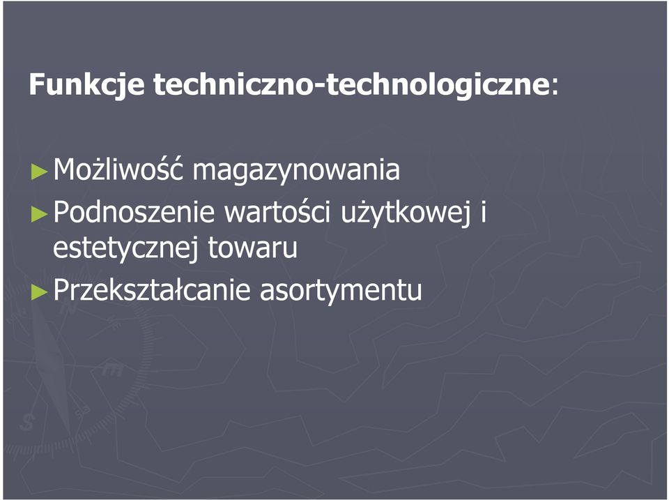 Podnoszenie wartości uŝytkowej i