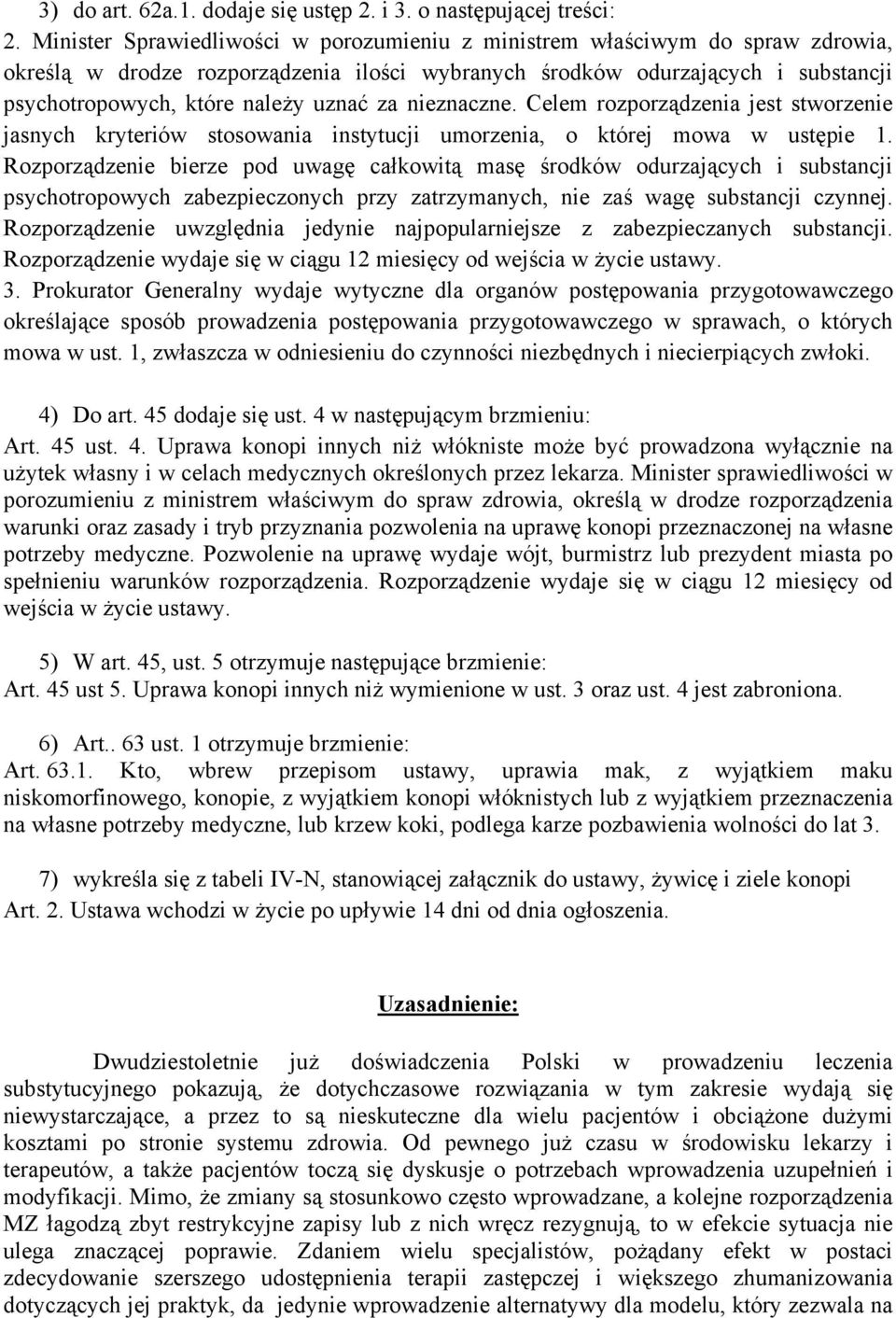 za nieznaczne. Celem rozporządzenia jest stworzenie jasnych kryteriów stosowania instytucji umorzenia, o której mowa w ustępie 1.