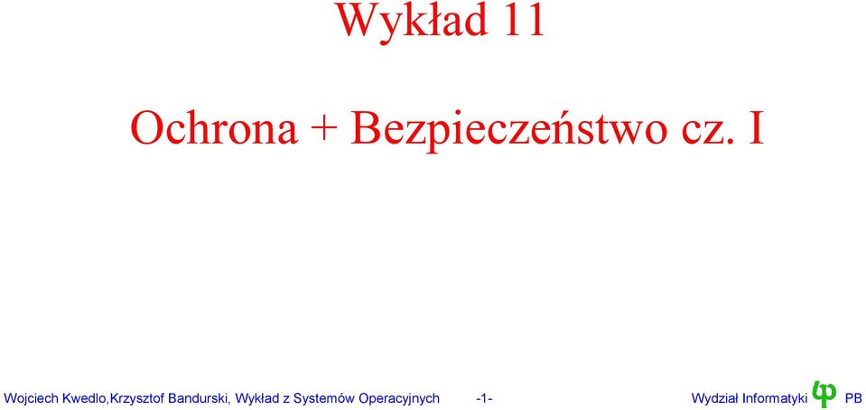 I Wojciech Kwedlo,Krzysztof