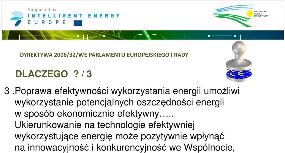 oszczędności energii w sposób ekonomicznie efektywny.