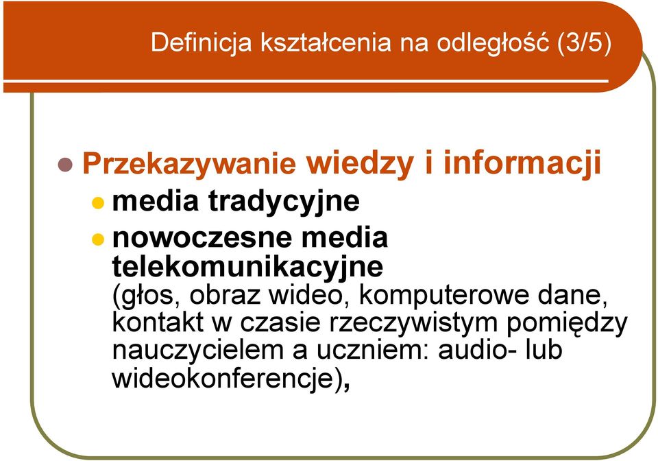 nowoczesne media telekomunikacyjne (głos, obraz wideo,