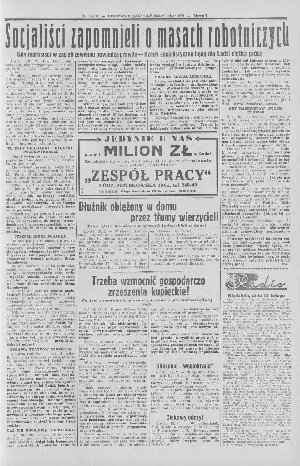 \Vystąpili z całym arsenałem "przebojowych" hasel 'Wołali, że leży im na sercu interes szerokich mas robotniczych.