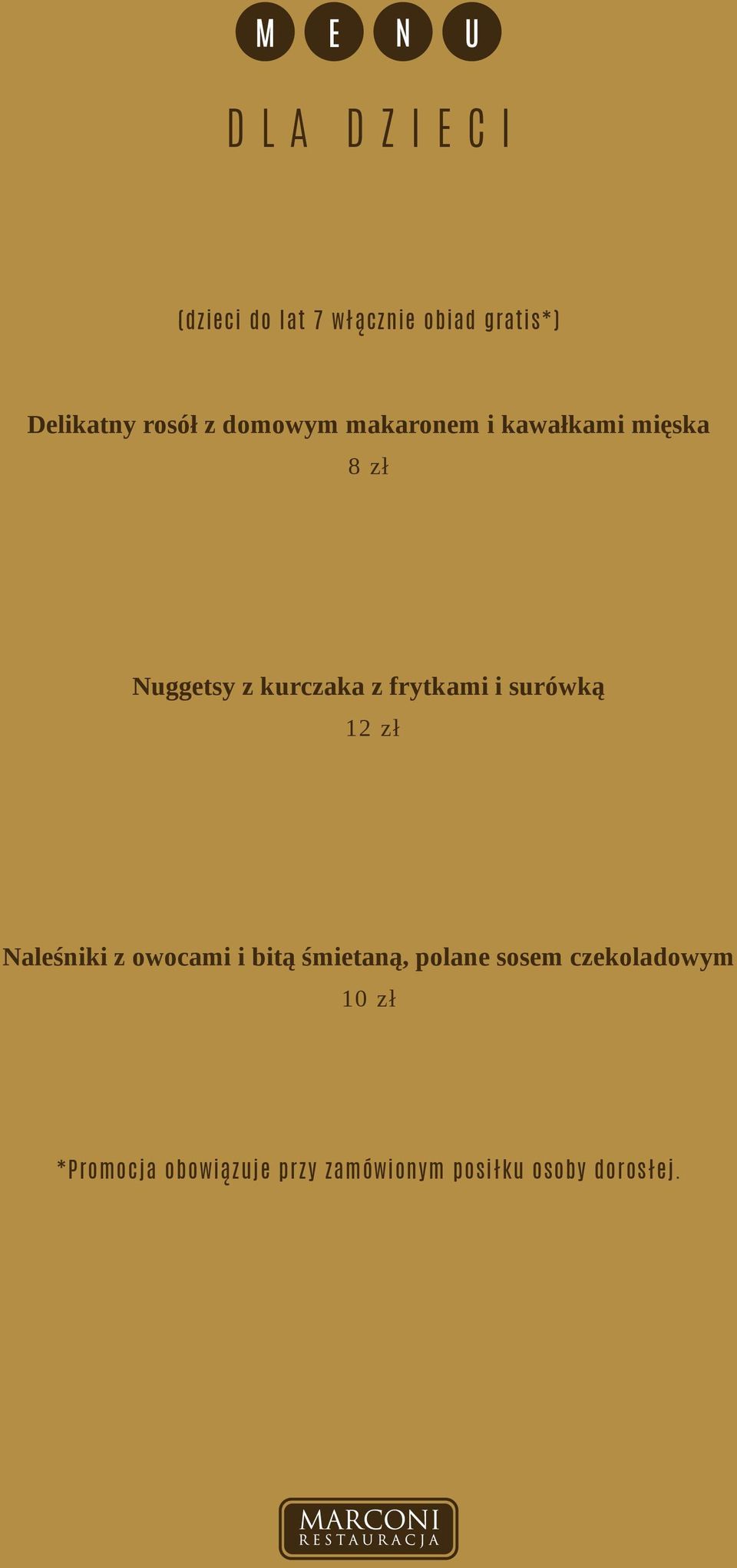 frytkami i surówką 12 zł Naleśniki z owocami i bitą śmietaną, polane