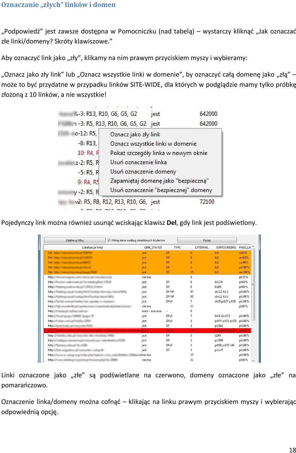 przydatne w przypadku linków SITE-WIDE, dla których w podglądzie mamy tylko próbkę złożoną z 10 linków, a nie wszystkie!