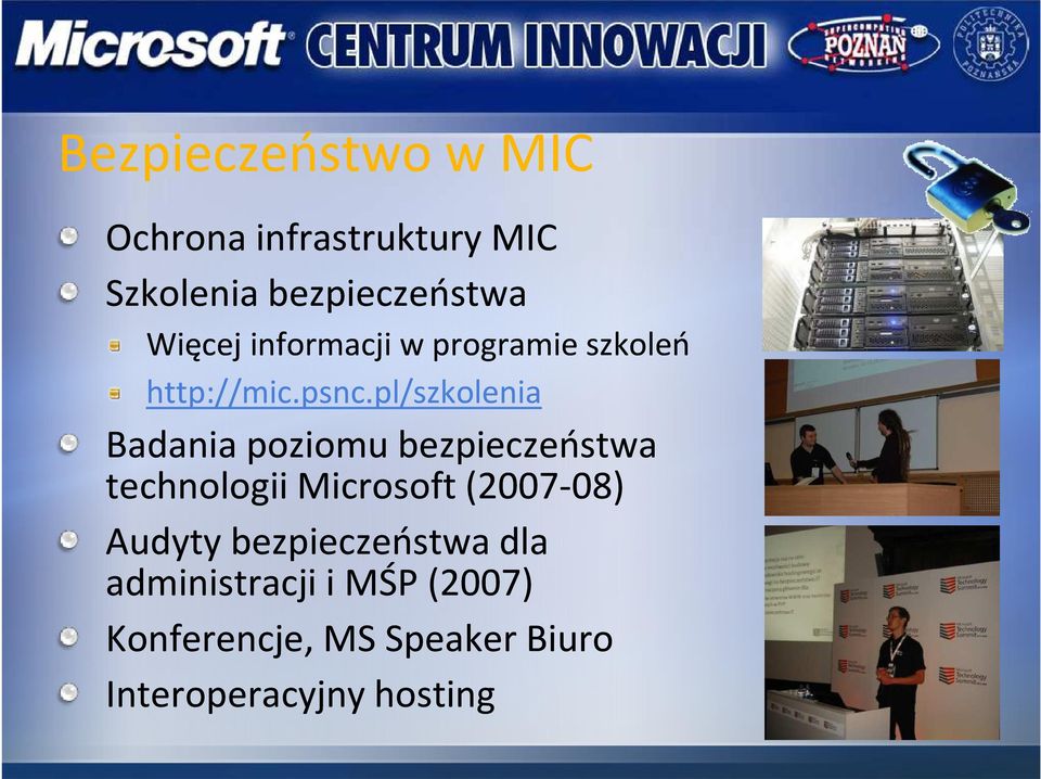 pl/szkolenia Badania poziomu bezpieczeństwa technologii Microsoft (2007-08)