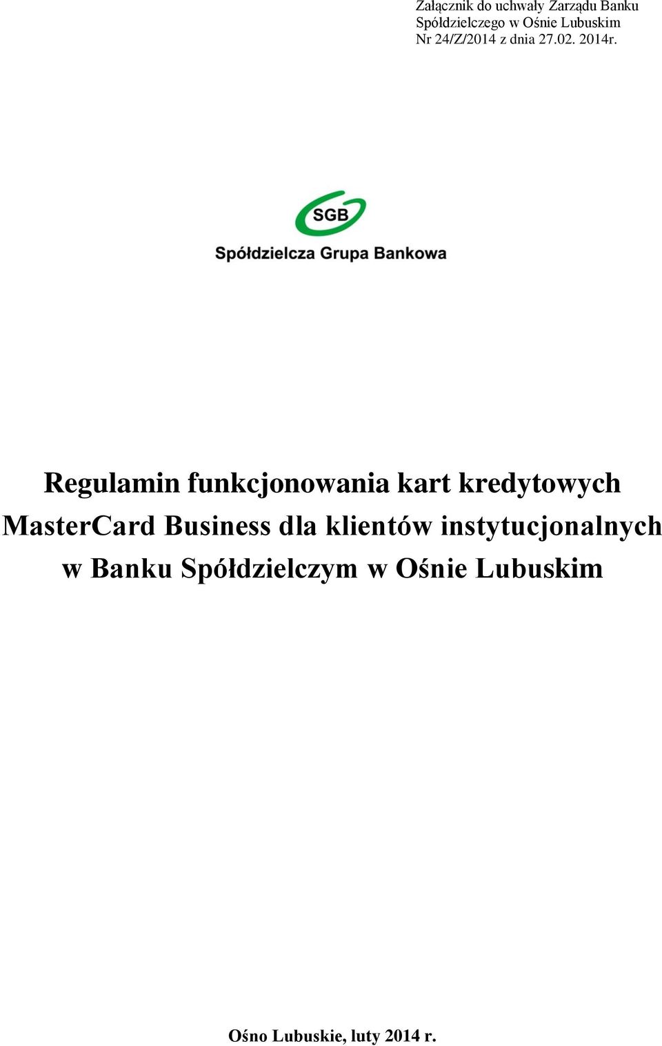 Regulamin funkcjonowania kart kredytowych MasterCard Business