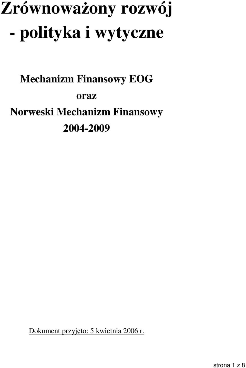 Norweski Mechanizm Finansowy 2004-2009