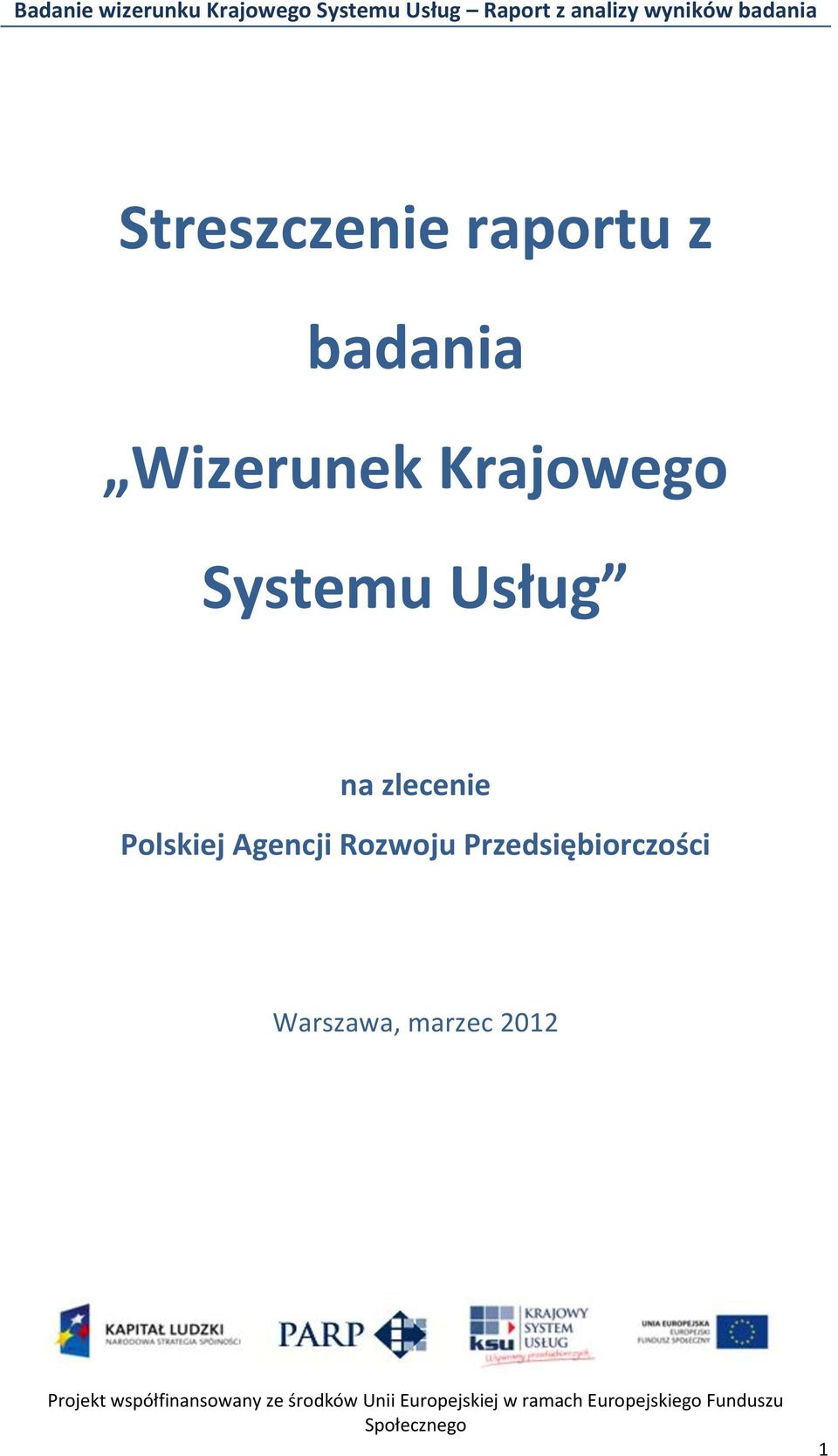 na zlecenie Polskiej Agencji