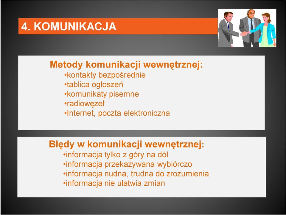 Błędy w komunikacji wewnętrznej: informacja tylko z góry na dół informacja