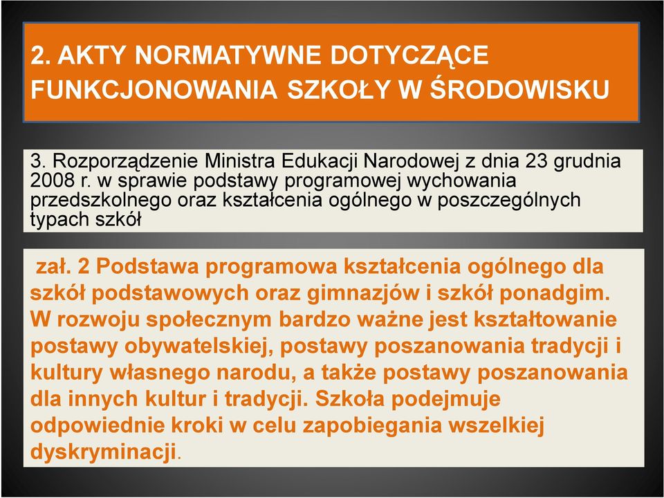 2 Podstawa programowa kształcenia ogólnego dla szkół podstawowych oraz gimnazjów i szkół ponadgim.