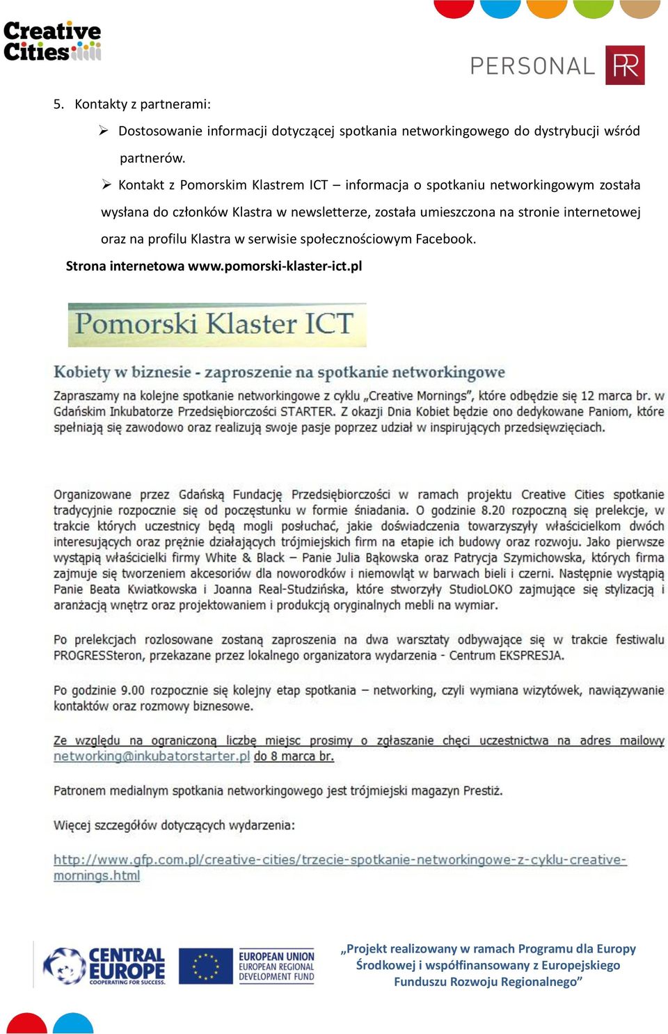 Kontakt z Pomorskim Klastrem ICT informacja o spotkaniu networkingowym została wysłana do członków