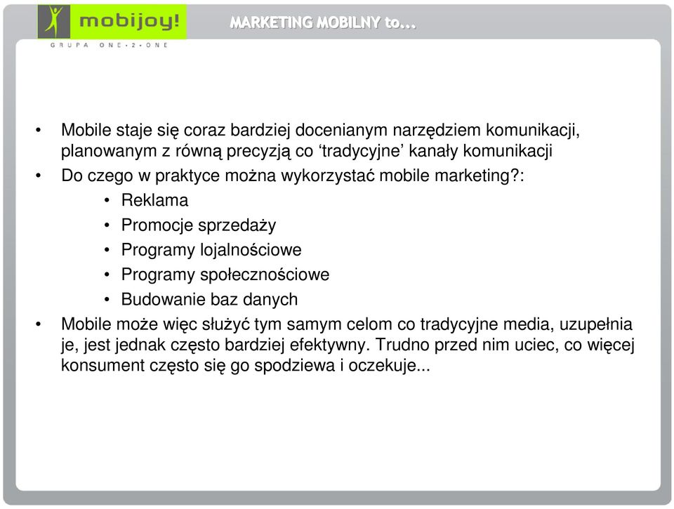 komunikacji Do czego w praktyce można wykorzystać mobile marketing?