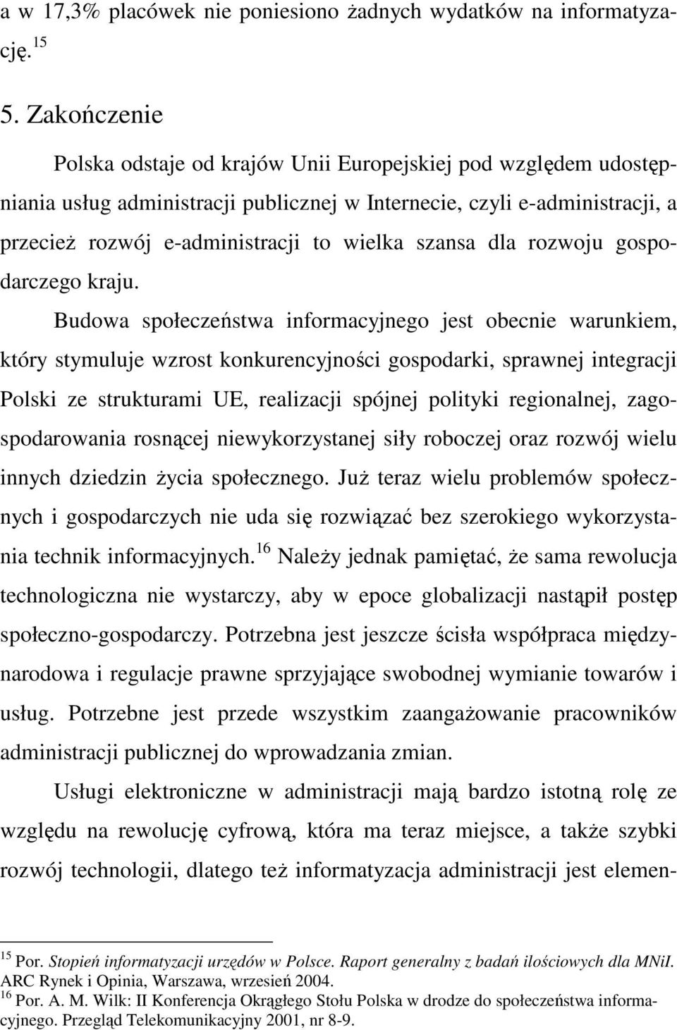 szansa dla rozwoju gospodarczego kraju.