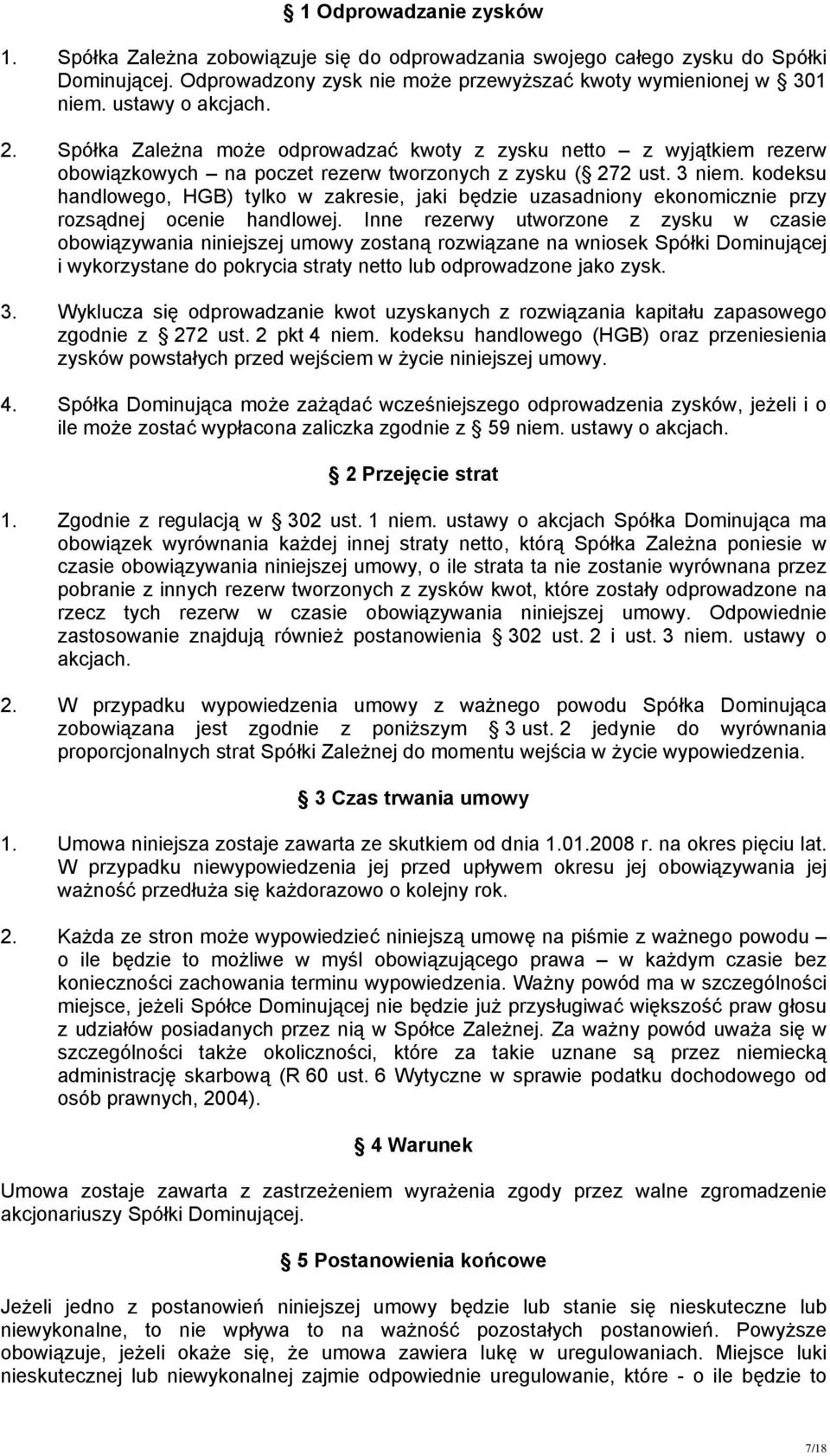 kodeksu handlowego, HGB) tylko w zakresie, jaki będzie uzasadniony ekonomicznie przy rozsądnej ocenie handlowej.