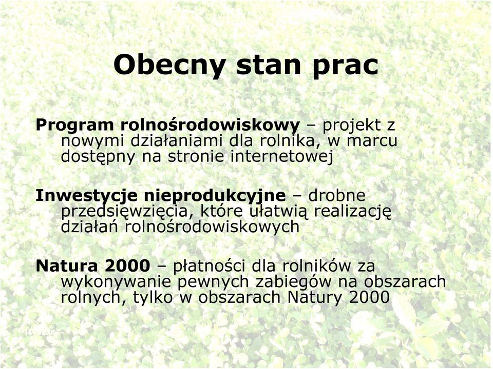 przedsięwzięcia, które ułatwią realizację działań rolnośrodowiskowych Natura 2000