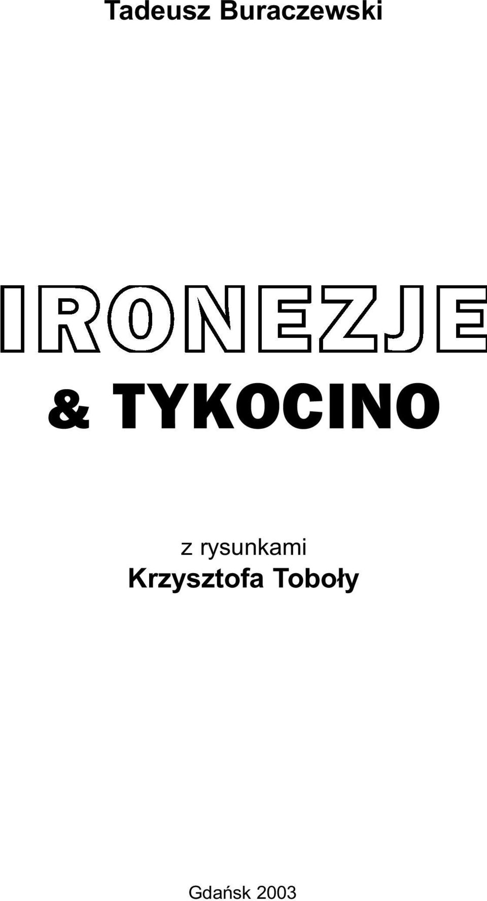 TYKOCINO z