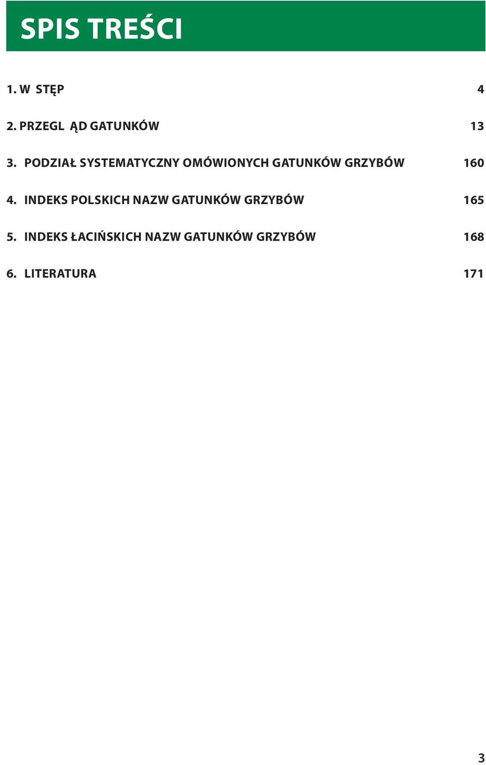 4. INDEKS POLSKICH NAZW GATUNKÓW GRZYBÓW 165 5.