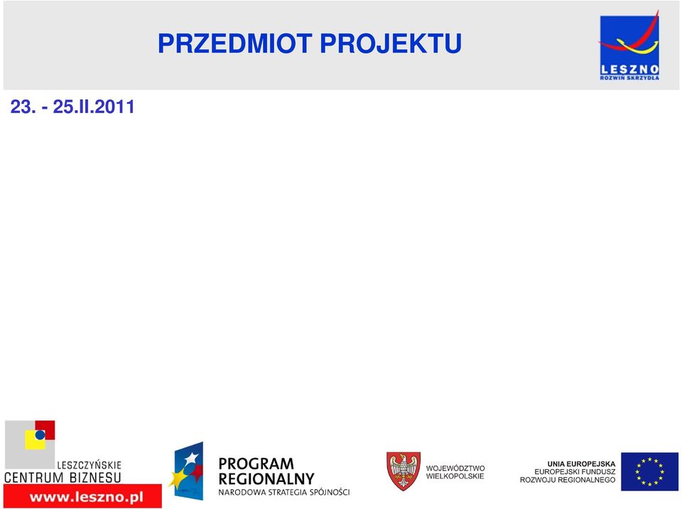 - Informacje dla partnerów klastra (www, kwartalnik tematyczny), - Warsztaty i szkolenia na potrzeby partnerów