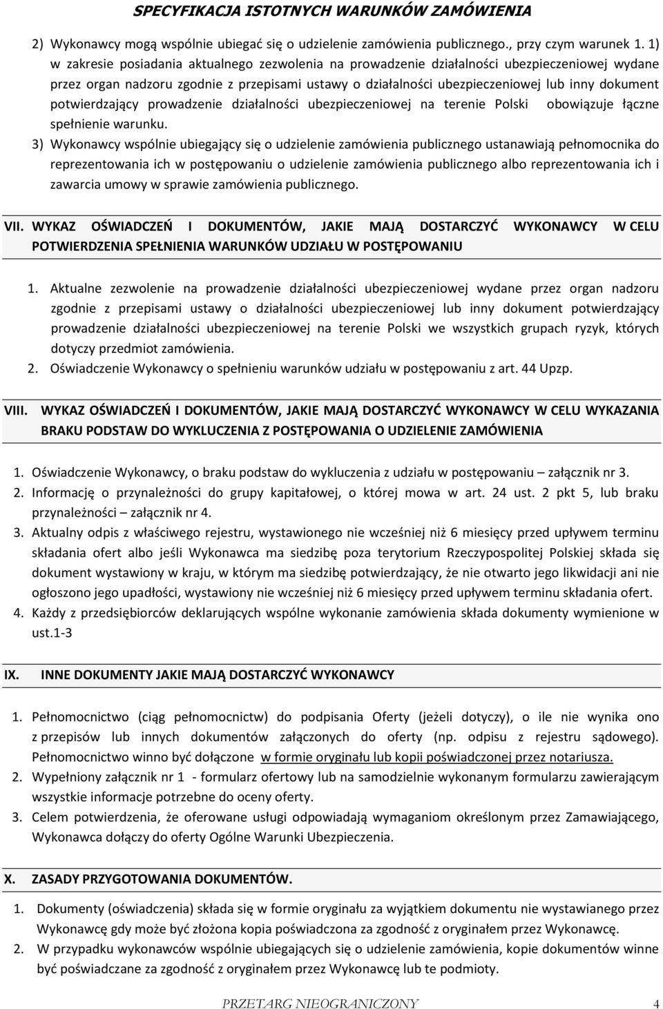 potwierdzający prowadzenie działalności ubezpieczeniowej na terenie Polski obowiązuje łączne spełnienie warunku.